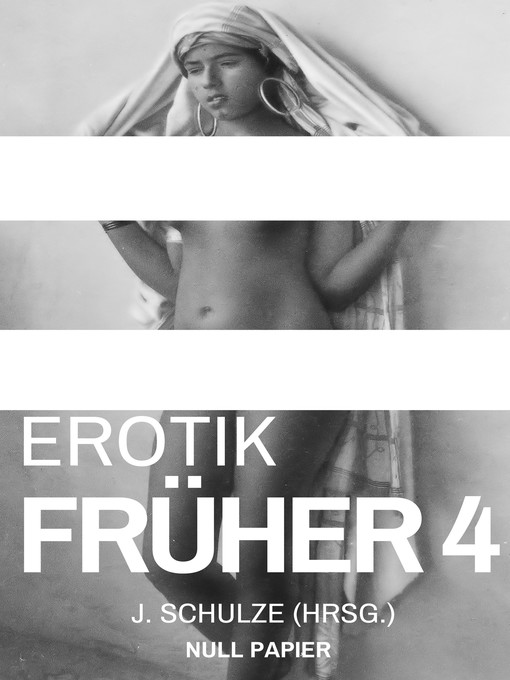 Title details for Erotik Früher 4 by j. Schulze - Wait list